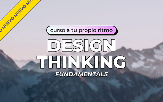 Design Thinking Fundamentals