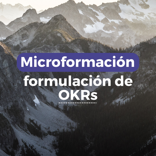 Microformación: Formulación de OKRs